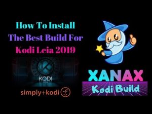 Read more about the article The Best Kodi Build Of 2019 – Install Xanax Build (Latest Version)